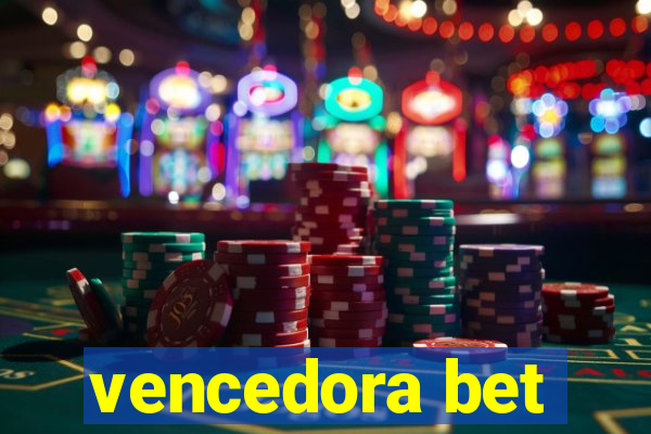 vencedora bet